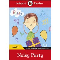 Ladybird Readers Level 1 - Pablo - Noisy Party (ELT Graded Reader)