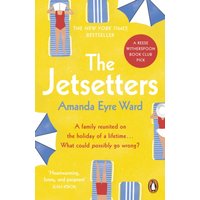 The Jetsetters : A 2020 REESE WITHERSPOON HELLO SUNSHINE BOOK CLUB PICK