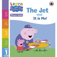 Learn with Peppa Phonics Level 1 Book 6 – The Jet and It is Me! (Phonics Reader)