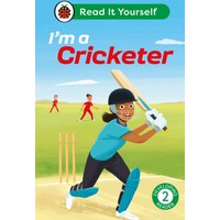 I'm a Cricketer: Read It Yourself - Level 2 Developing Reader
