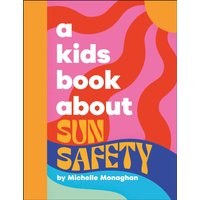 A Kids Book About Sun Safety