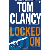 Locked On : INSPIRATION FOR THE THRILLING AMAZON PRIME SERIES JACK RYAN