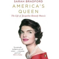 America's Queen : The Life of Jacqueline Kennedy Onassis