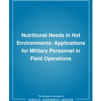 Nutritional Needs in Hot Environments