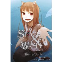 Spice and Wolf, Vol. 8 - Novel : The Town of Strife 1