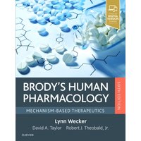 Brody's Human Pharmacology : Mechanism-Based Therapeutics
