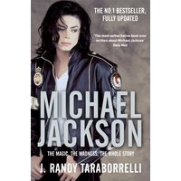 Michael Jackson : The Magic, the Madness, the Whole Story