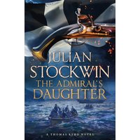 The Admiral's Daughter : Thomas Kydd 8