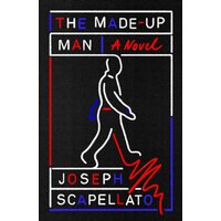 The Made-Up Man : A Novel