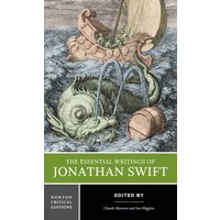 The Essential Writings of Jonathan Swift : A Norton Critical Edition