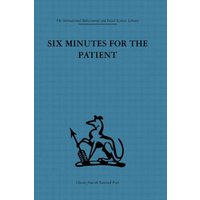 Six Minutes for the Patient : Interactions in general practice consultation