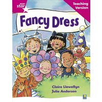 Rigby Star Guided Reading Pink Level: Fancy Dress Teaching Version