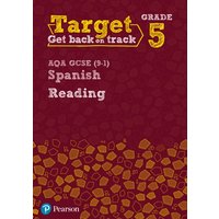 Target Grade 5 Reading AQA GCSE (9-1) Spanish Workbook