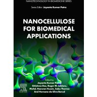 Nanocellulose for Biomedical Applications