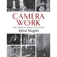 Camera Work : The Complete Image Collection