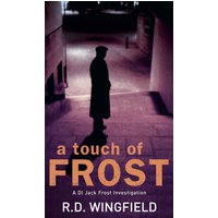 A Touch Of Frost : (DI Jack Frost Book 2)