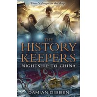 The History Keepers: Nightship to China