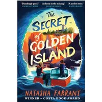 The Secret of Golden Island : An action-packed summer adventure from the Costa Award-winning author