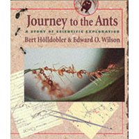 Journey to the Ants : A Story of Scientific Exploration