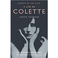 A Life of Colette : Secrets of the Flesh