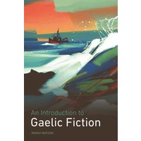 An Introduction to Gaelic Fiction