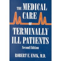 The Medical Care of Terminally Ill Patients
