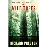 The Wild Trees : A Story of Passion and Daring