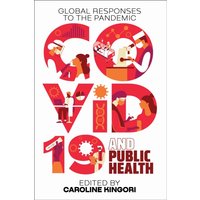 COVID-19 and Public Health : Global Responses to the Pandemic