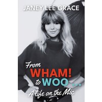 From WHAM! to WOO : A Life on the Mic