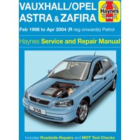 Vauxhall/Opel Astra & Zafira Petrol (Feb 98 - Apr 04) Haynes Repair Manual