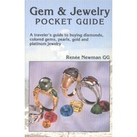 Gem & Jewelry Pocket Guide : A Traveler's Guide to Buying Diamonds, Colored Gems, Pearls, Gold & Platinum Jewelry