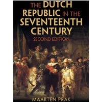 The Dutch Republic in the Seventeenth Century