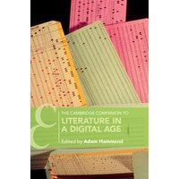 The Cambridge Companion to Literature in a Digital Age