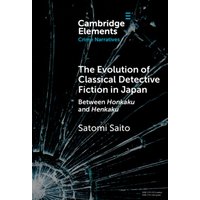 The Evolution of Classical Detective Fiction in Japan : Between Honkaku and Henkaku