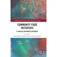 Community Food Initiatives : A Critical Reparative Approach
