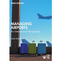 Managing Airports : An International Perspective