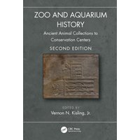 Zoo and Aquarium History : Ancient Animal Collections to Conservation Centers