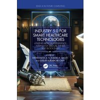Industry 5.0 for Smart Healthcare Technologies : Utilizing Artificial Intelligence, Internet of Medical Things and Blockchain