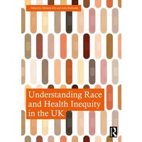 Understanding Race and Health Inequity in the UK