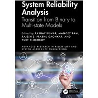System Reliability Analysis : Transition from Binary to Multi-state Models