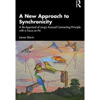 A New Approach to Synchronicity : A Re-Appraisal of Jung’s Acausal Connecting Principle with a Focus on Psi