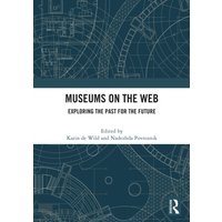 Museums on the Web : Exploring the Past for the Future