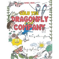 Lulu the Dragonfly and Company