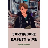 Earthquake Safety & Me