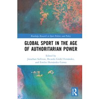 Global Sport in the Age of Authoritarian Power