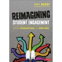 Reimagining Student Engagement : From Disrupting to Driving