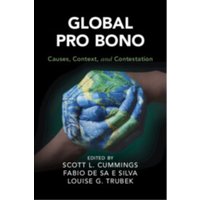 Global Pro Bono : Causes, Context, and Contestation