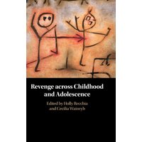 Revenge across Childhood and Adolescence