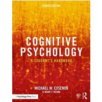 Cognitive Psychology : A Student's Handbook