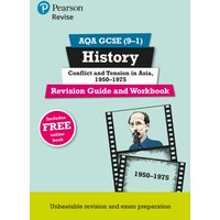 Pearson REVISE AQA GCSE History Conflict and tension in Asia, 1950-1975 Revision Guide and Workbook incl. online revision and quizzes - for 2025 and 2026 exams